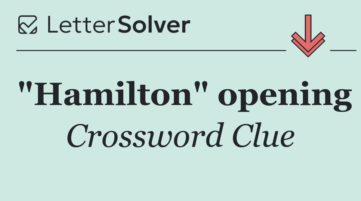 "Hamilton" opening