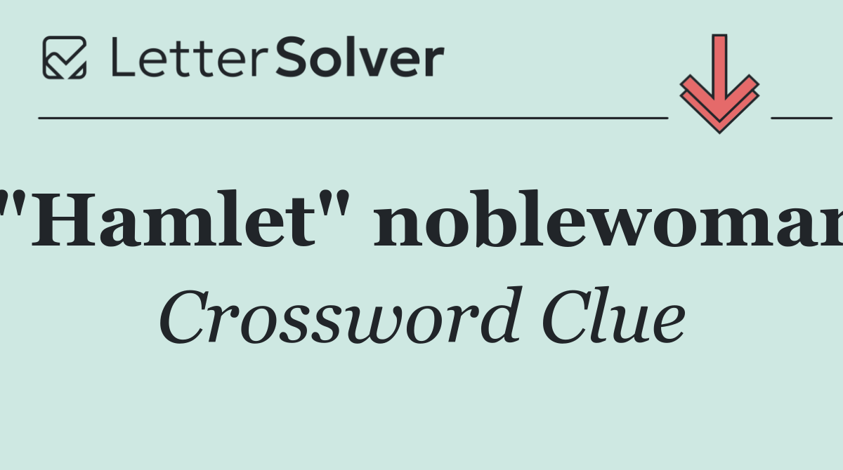 "Hamlet" noblewoman