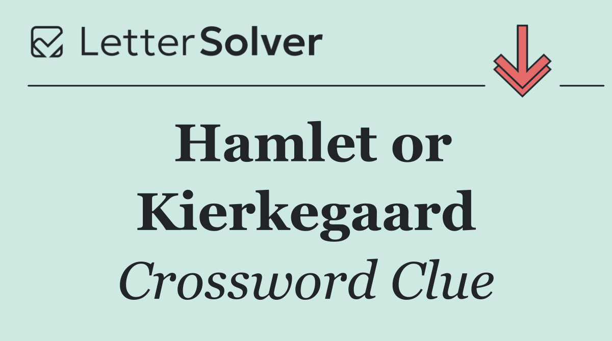 Hamlet or Kierkegaard