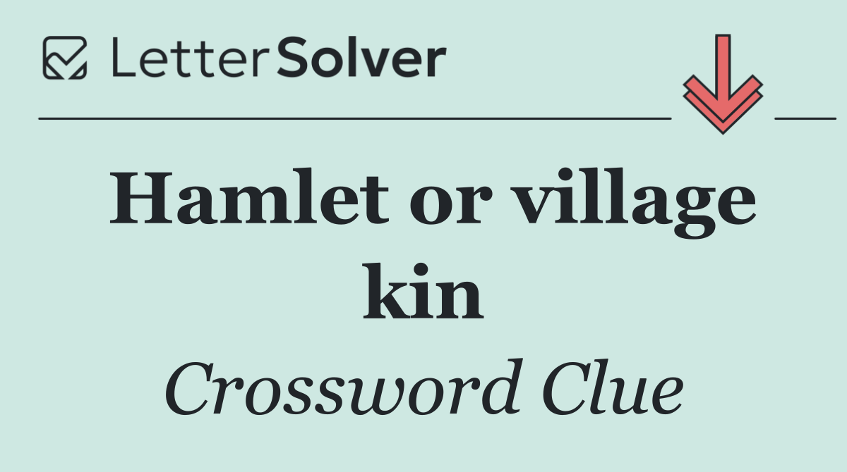 Hamlet or village kin