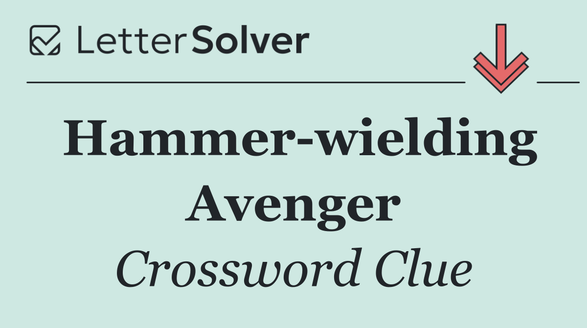 Hammer wielding Avenger
