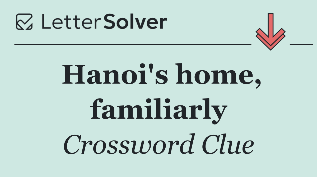 Hanoi's home, familiarly