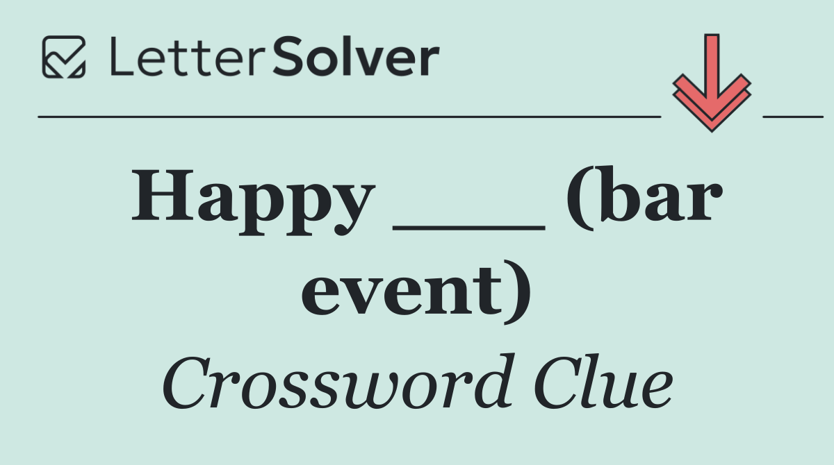 Happy ___ (bar event)