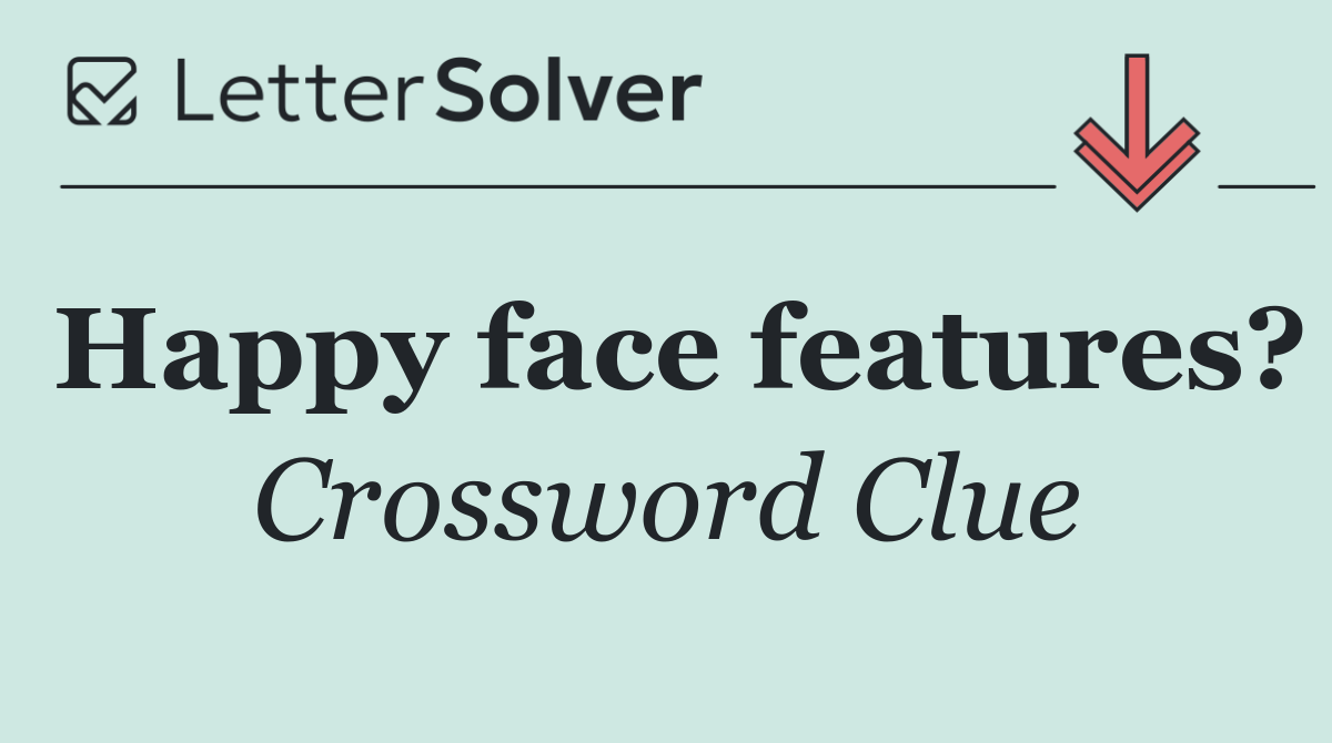 Happy face features?