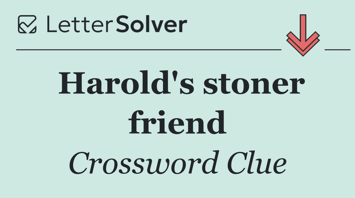 Harold's stoner friend