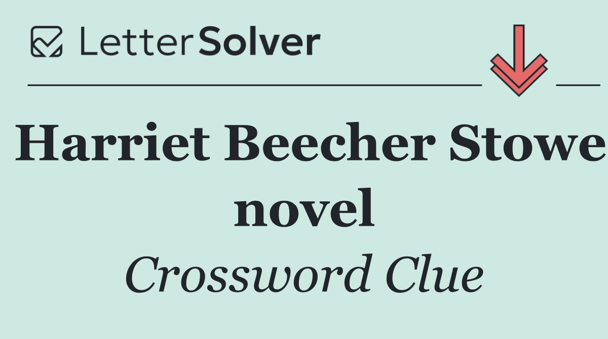 Harriet Beecher Stowe novel