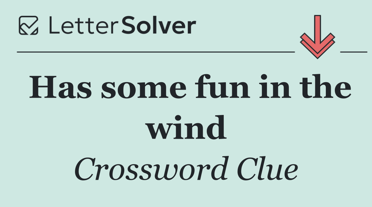 Has some fun in the wind