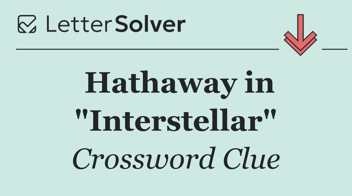 Hathaway in "Interstellar"