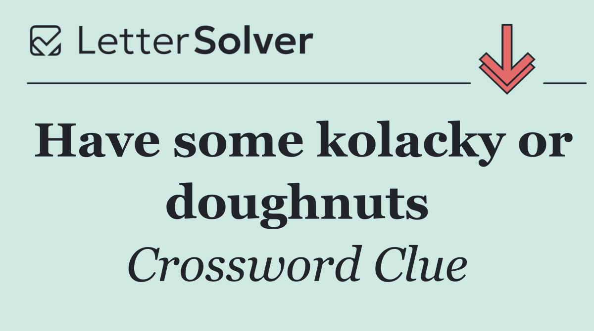 Have some kolacky or doughnuts
