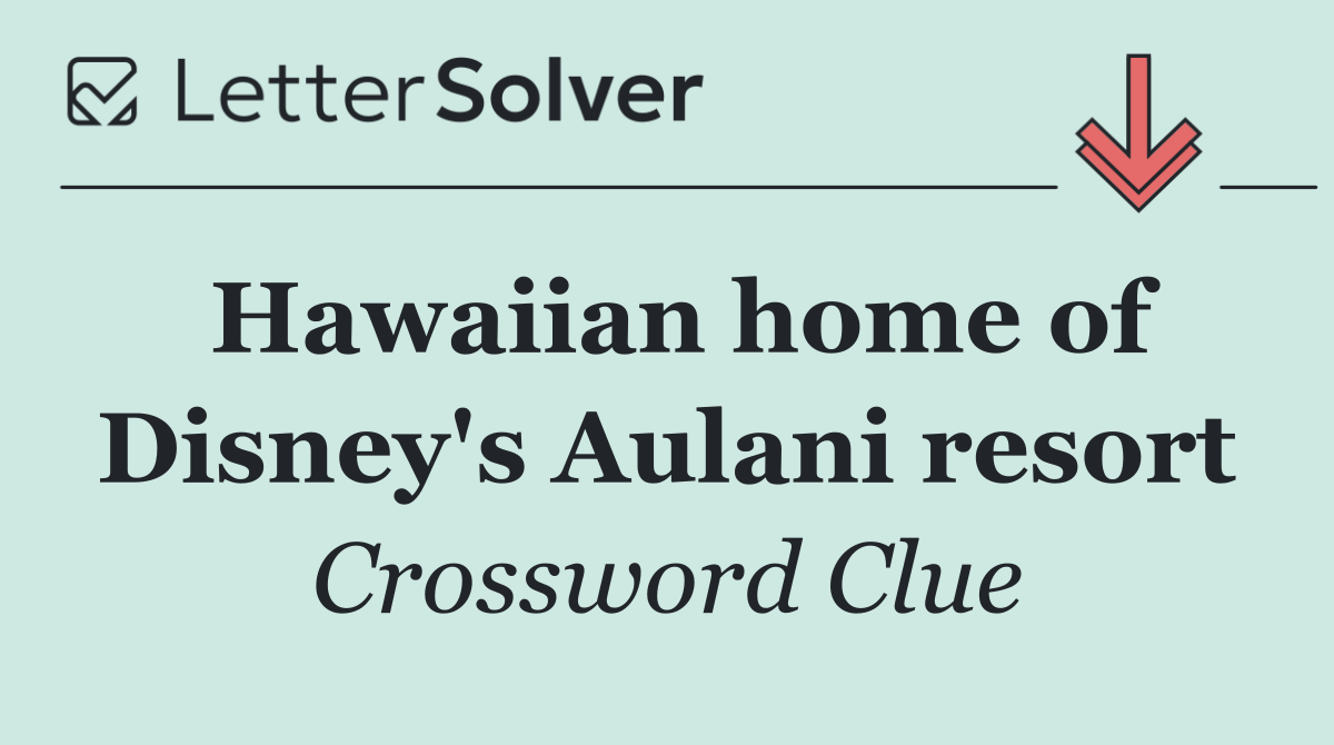 Hawaiian home of Disney's Aulani resort
