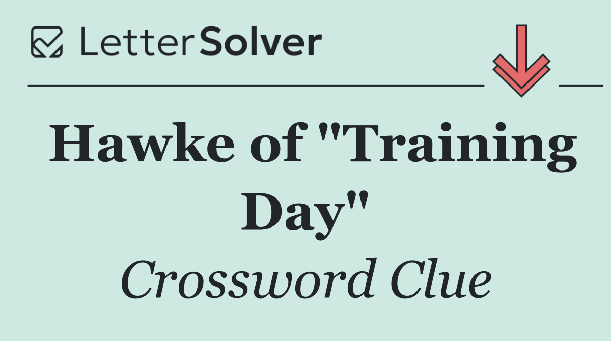 Hawke of "Training Day"