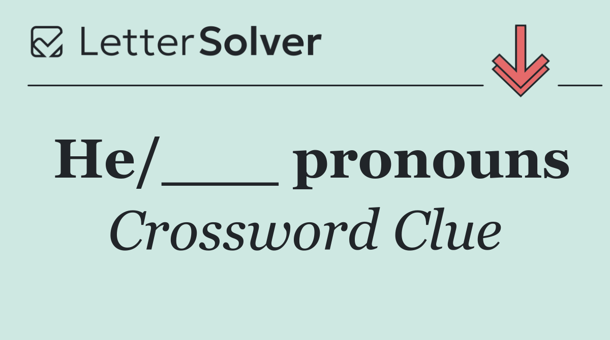 He/___ pronouns