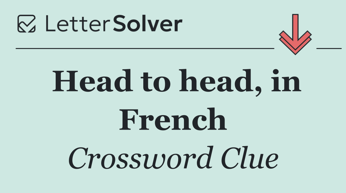 Head to head, in French