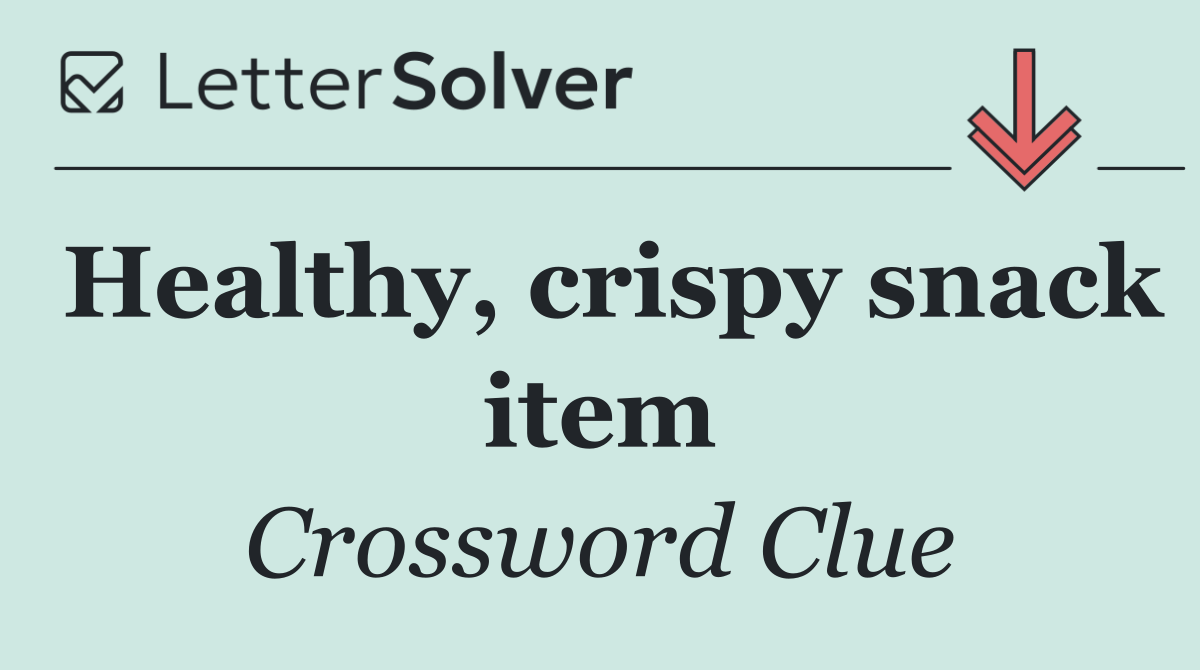 Healthy, crispy snack item