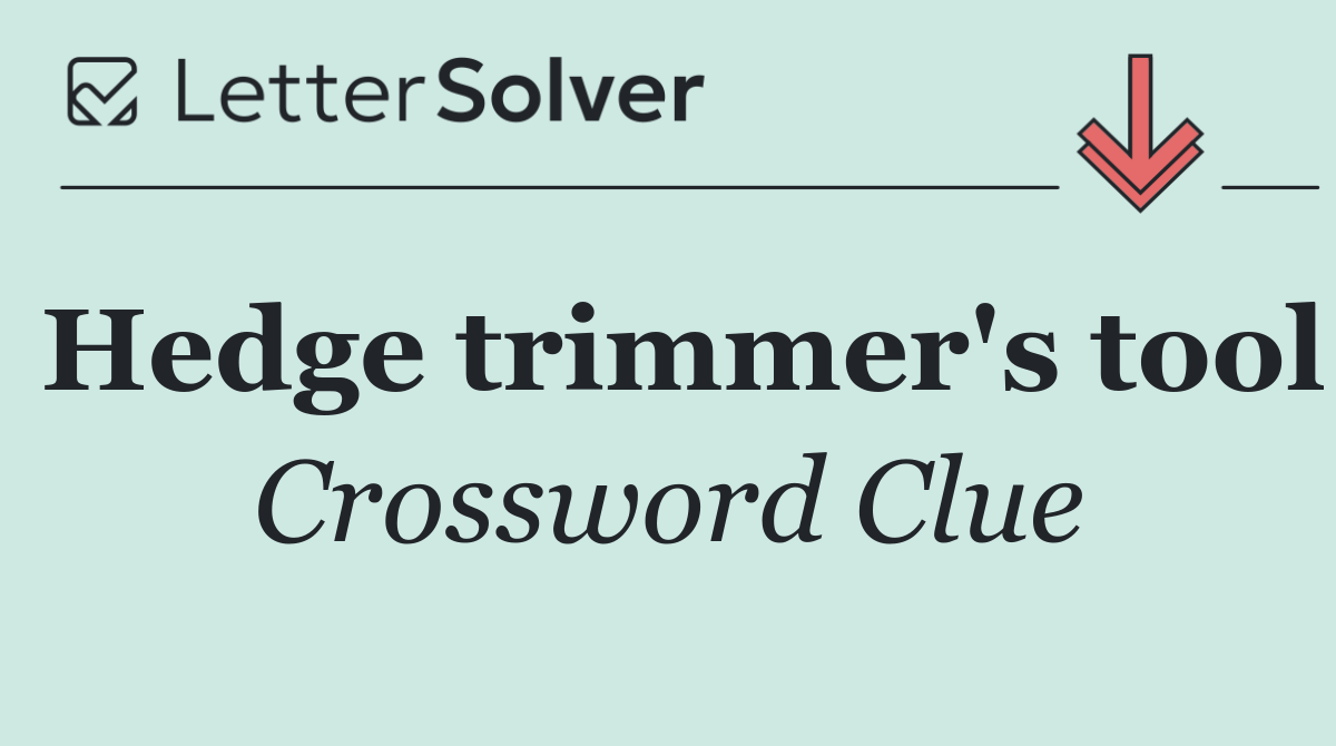 Hedge trimmer's tool