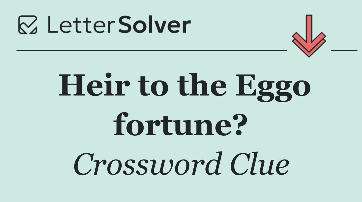 Heir to the Eggo fortune?