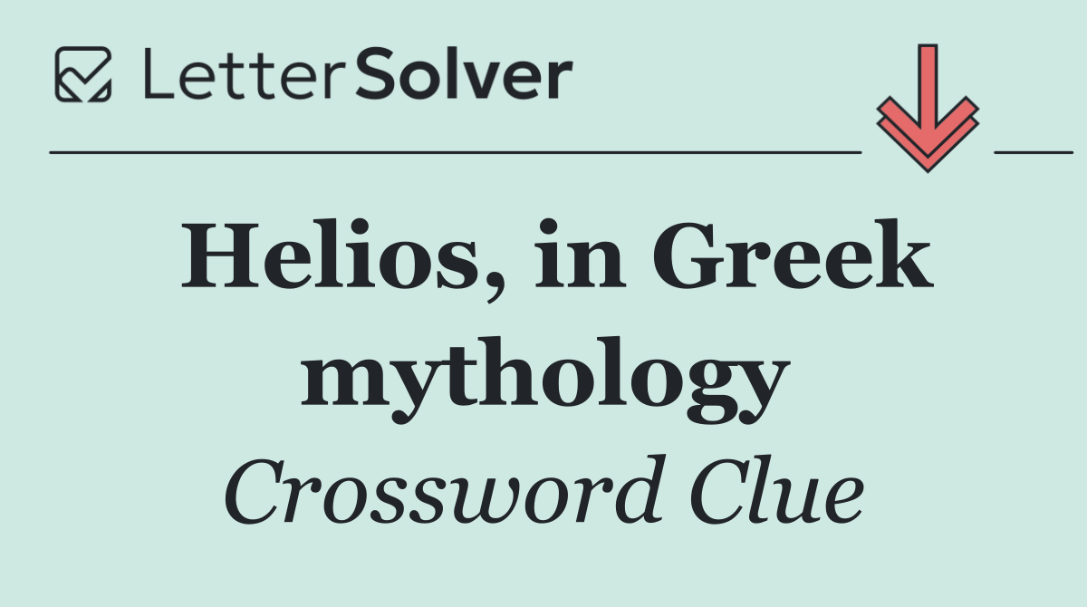 Helios, in Greek mythology