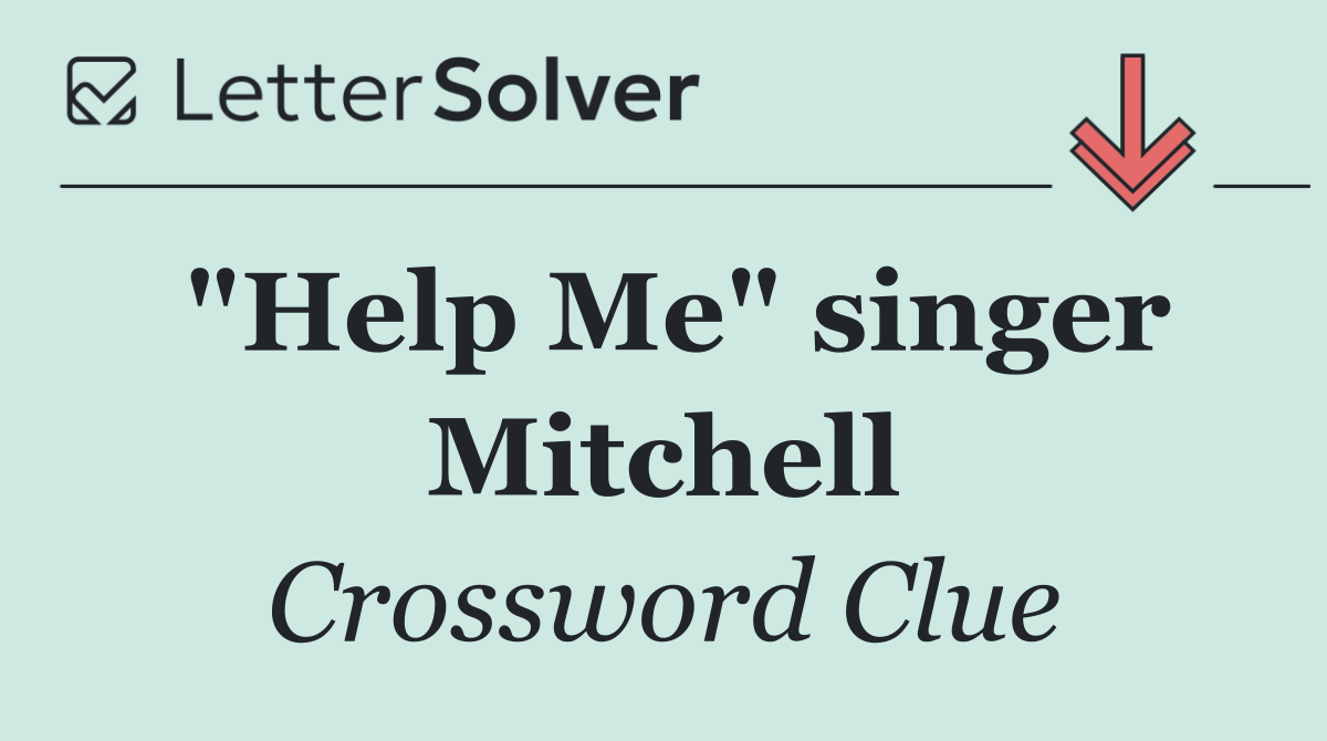 "Help Me" singer Mitchell