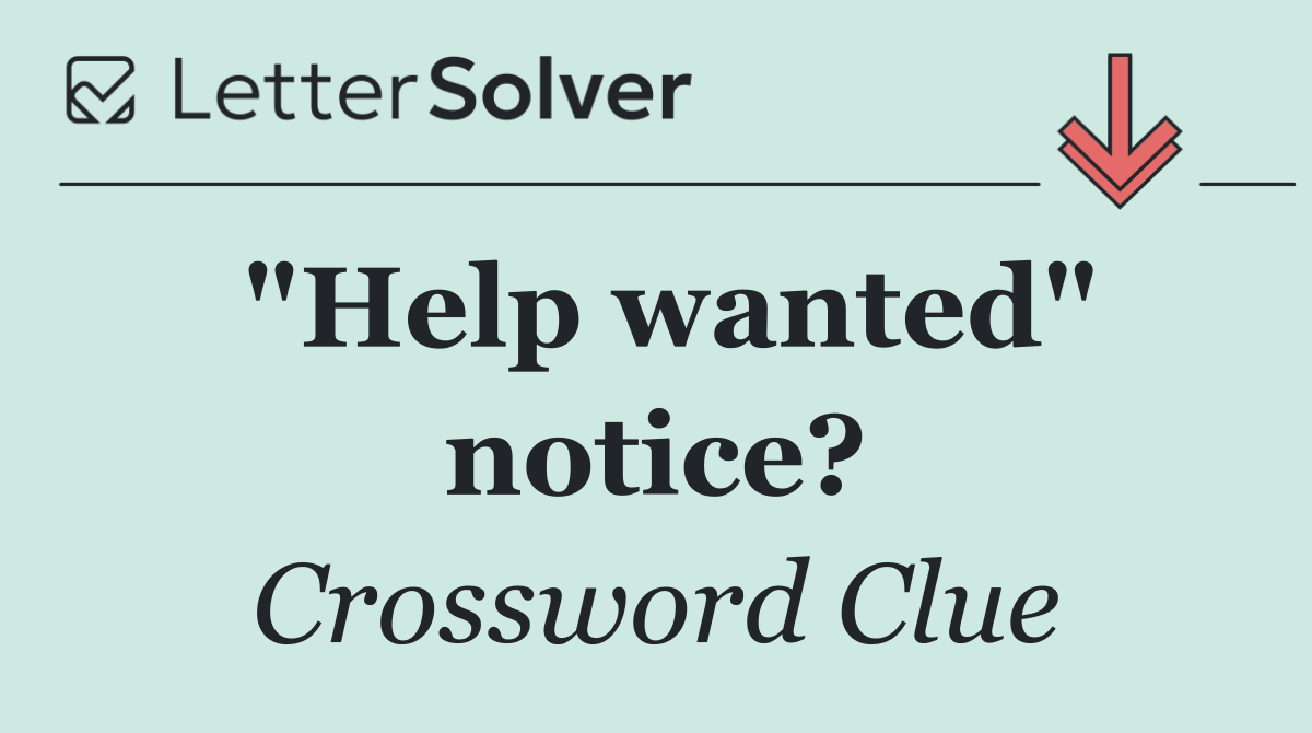 "Help wanted" notice?