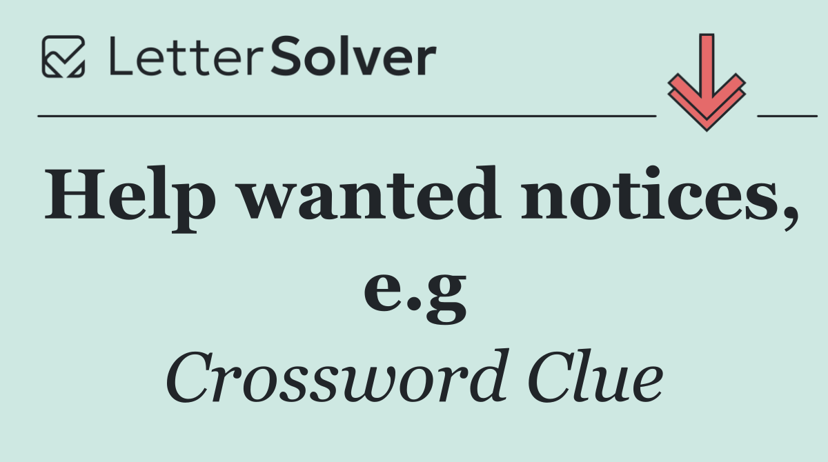 Help wanted notices, e.g