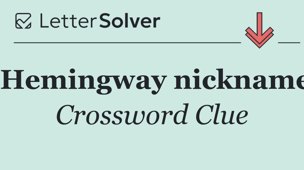 Hemingway nickname