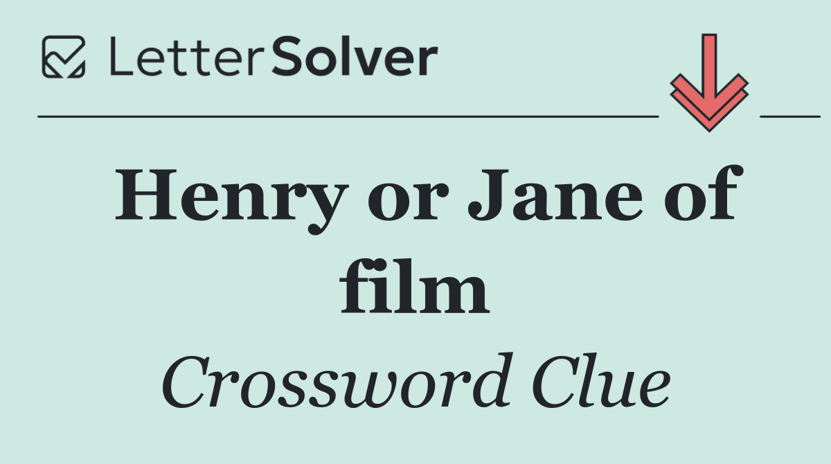 Henry or Jane of film