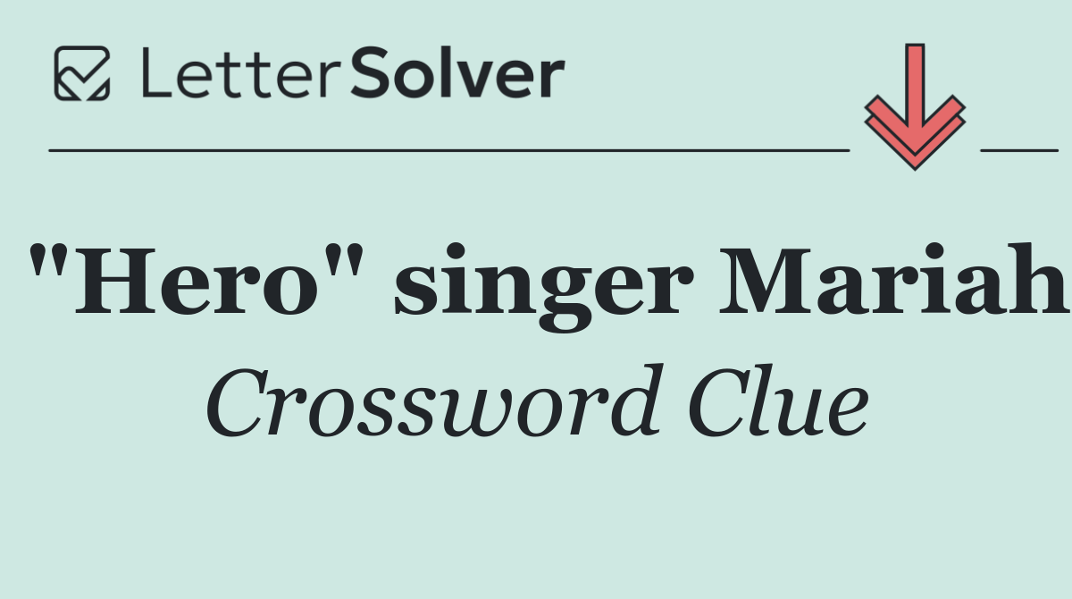 "Hero" singer Mariah