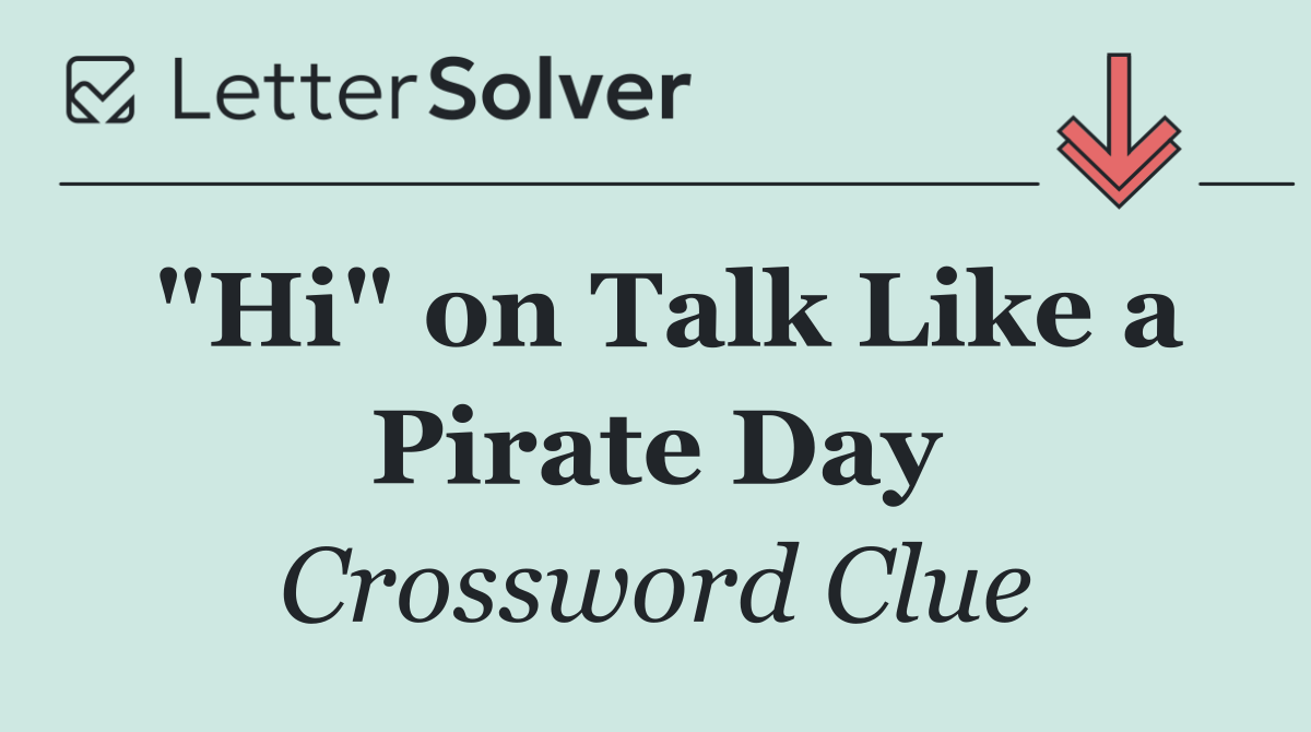 "Hi" on Talk Like a Pirate Day