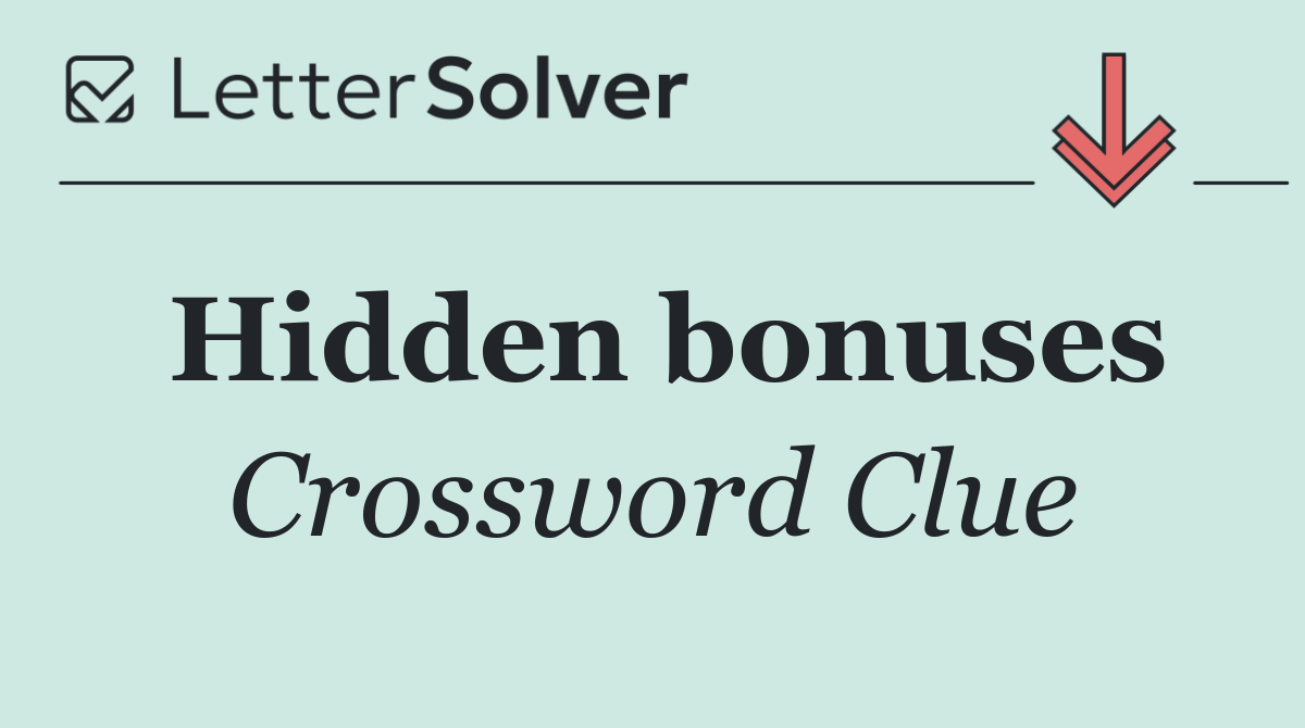 Hidden bonuses