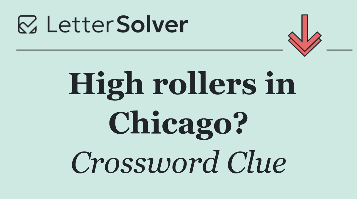 High rollers in Chicago?