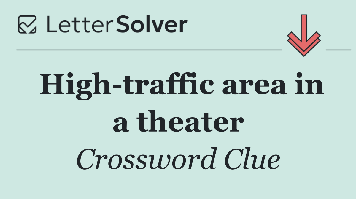 High traffic area in a theater
