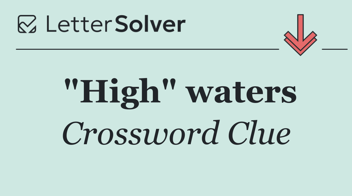 "High" waters