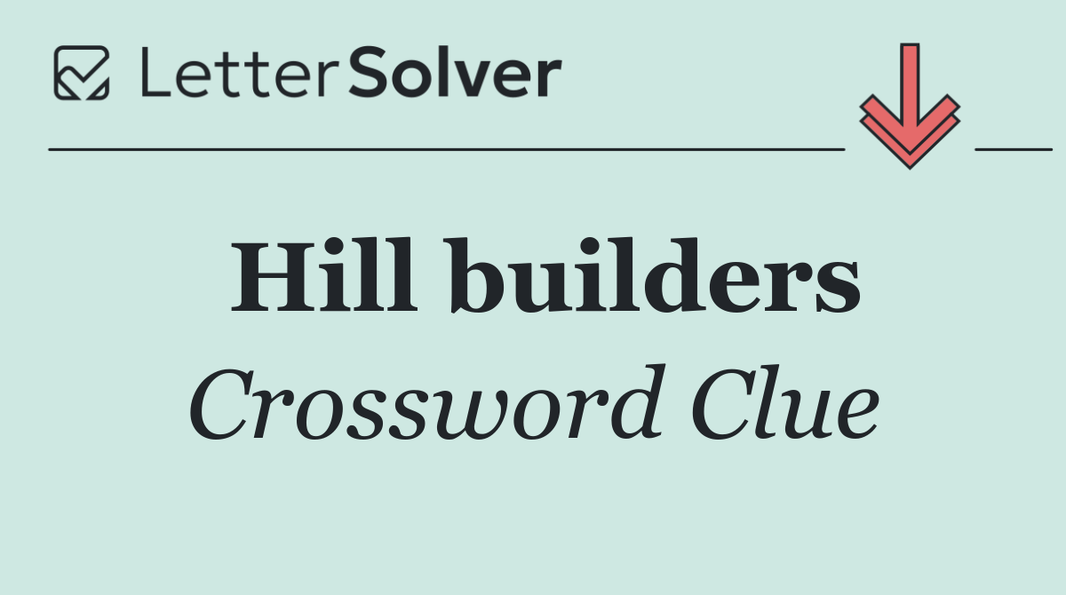 Hill builders