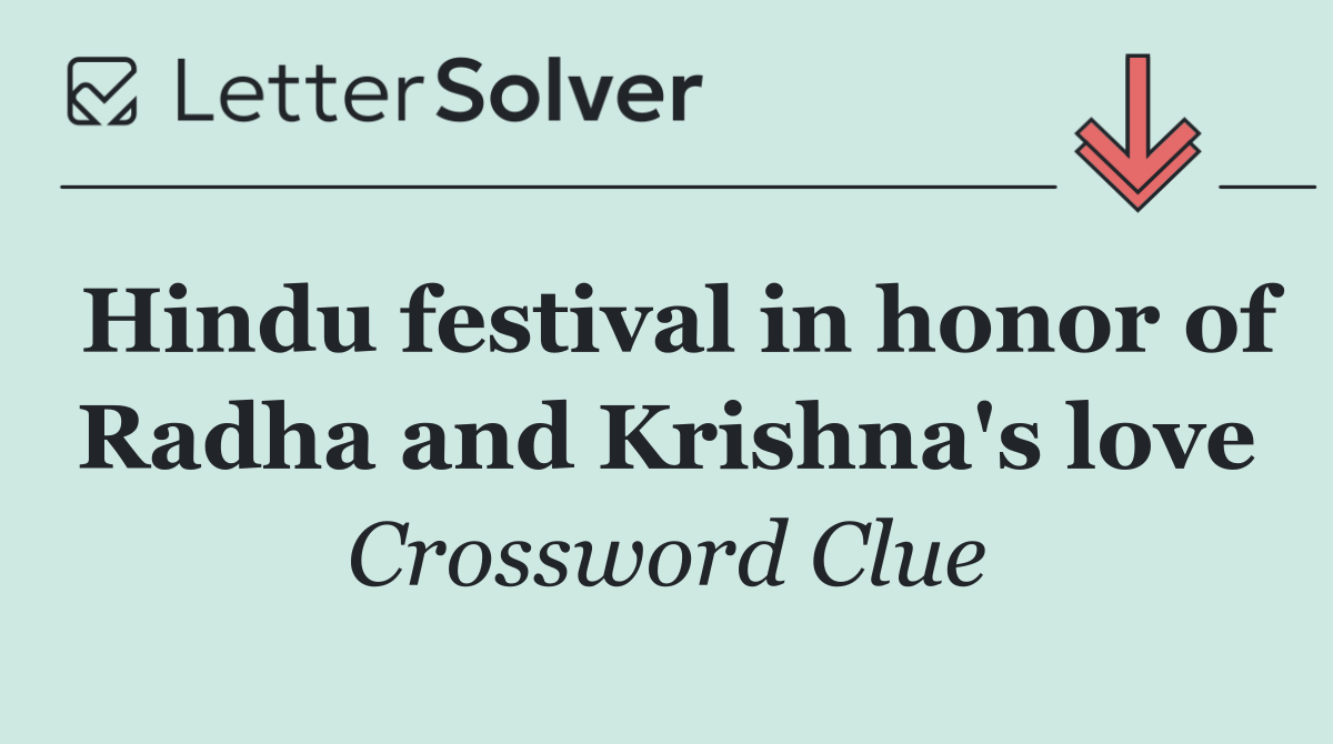 Hindu festival in honor of Radha and Krishna's love