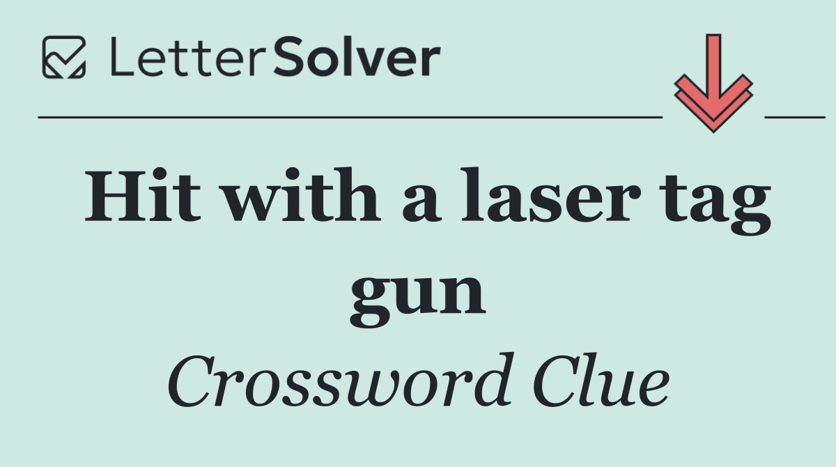 Hit with a laser tag gun