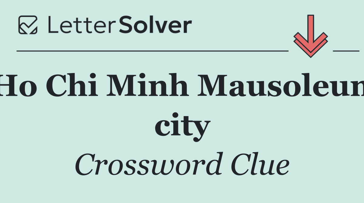 Ho Chi Minh Mausoleum city