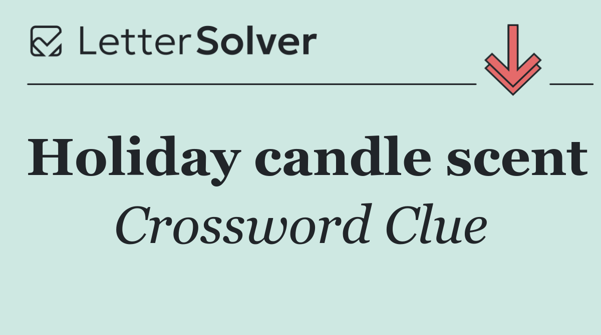 Holiday candle scent