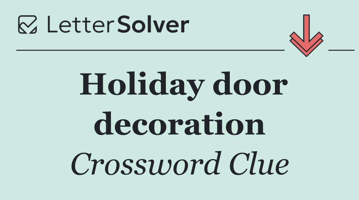 Holiday door decoration