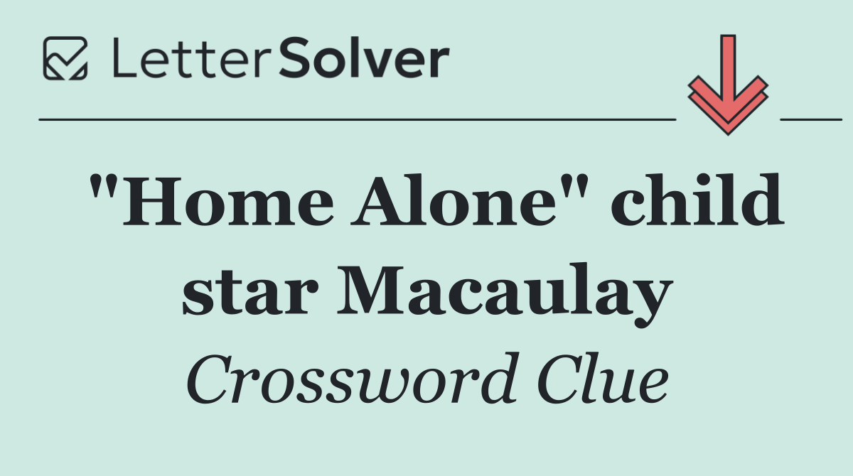 "Home Alone" child star Macaulay
