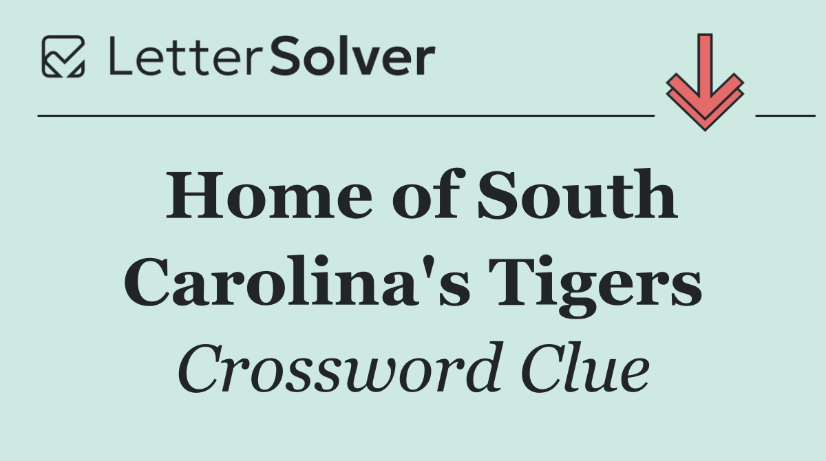 Home of South Carolina's Tigers