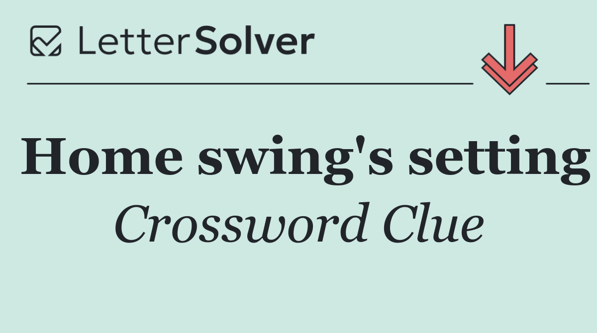 Home swing's setting