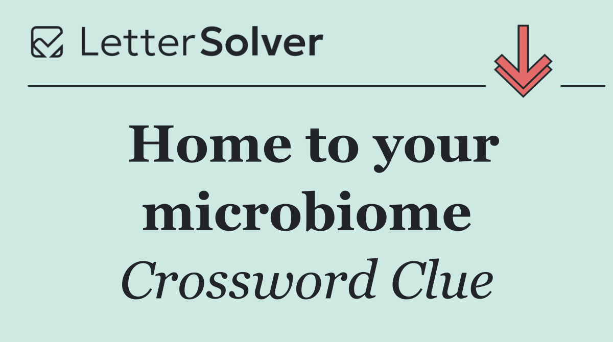 Home to your microbiome