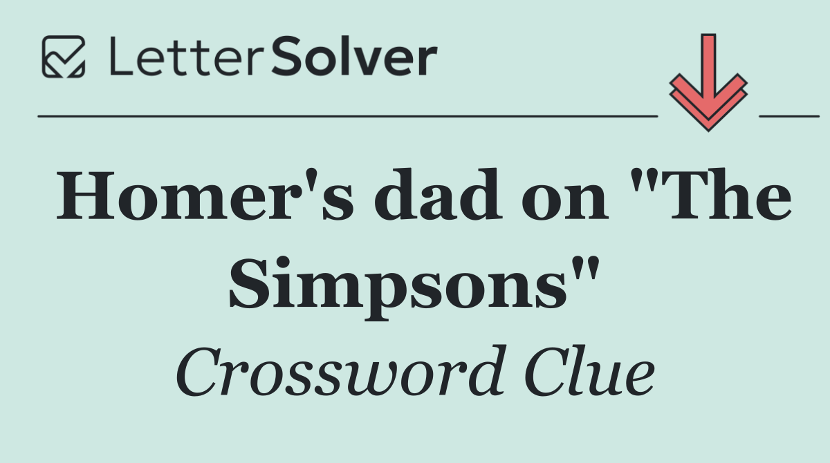 Homer's dad on "The Simpsons"