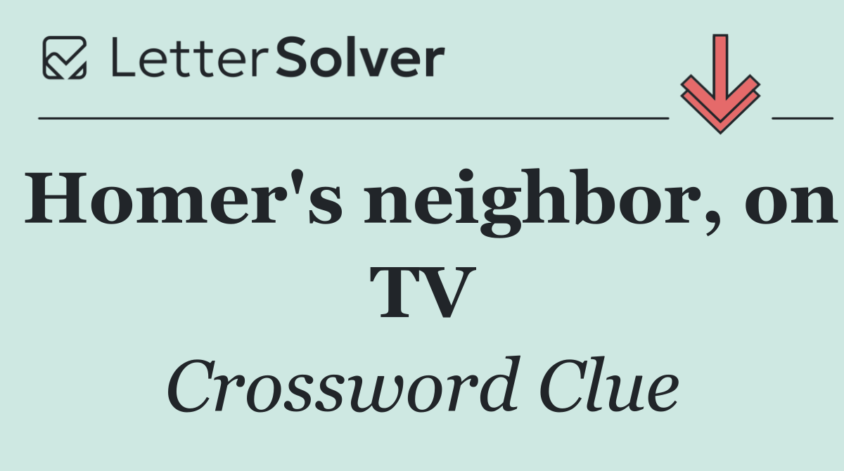 Homer's neighbor, on TV
