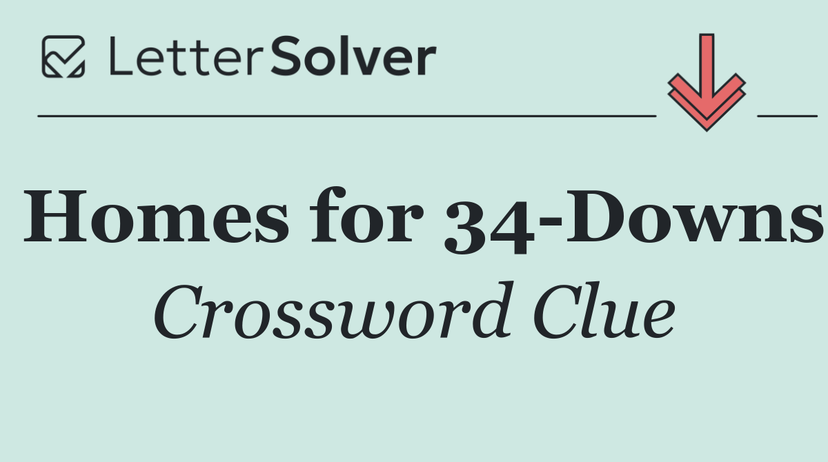 Homes for 34 Downs