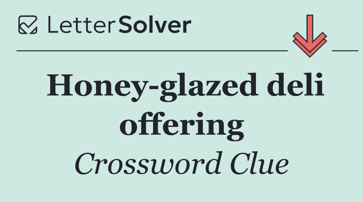 Honey glazed deli offering