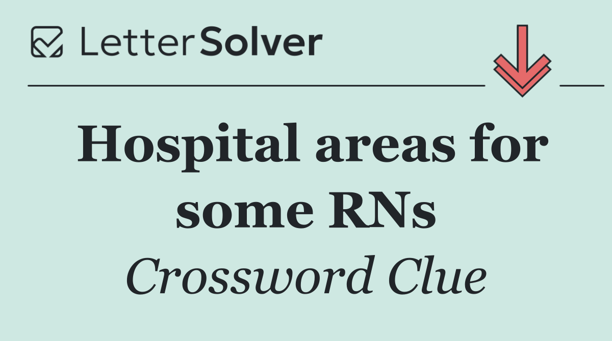 Hospital areas for some RNs