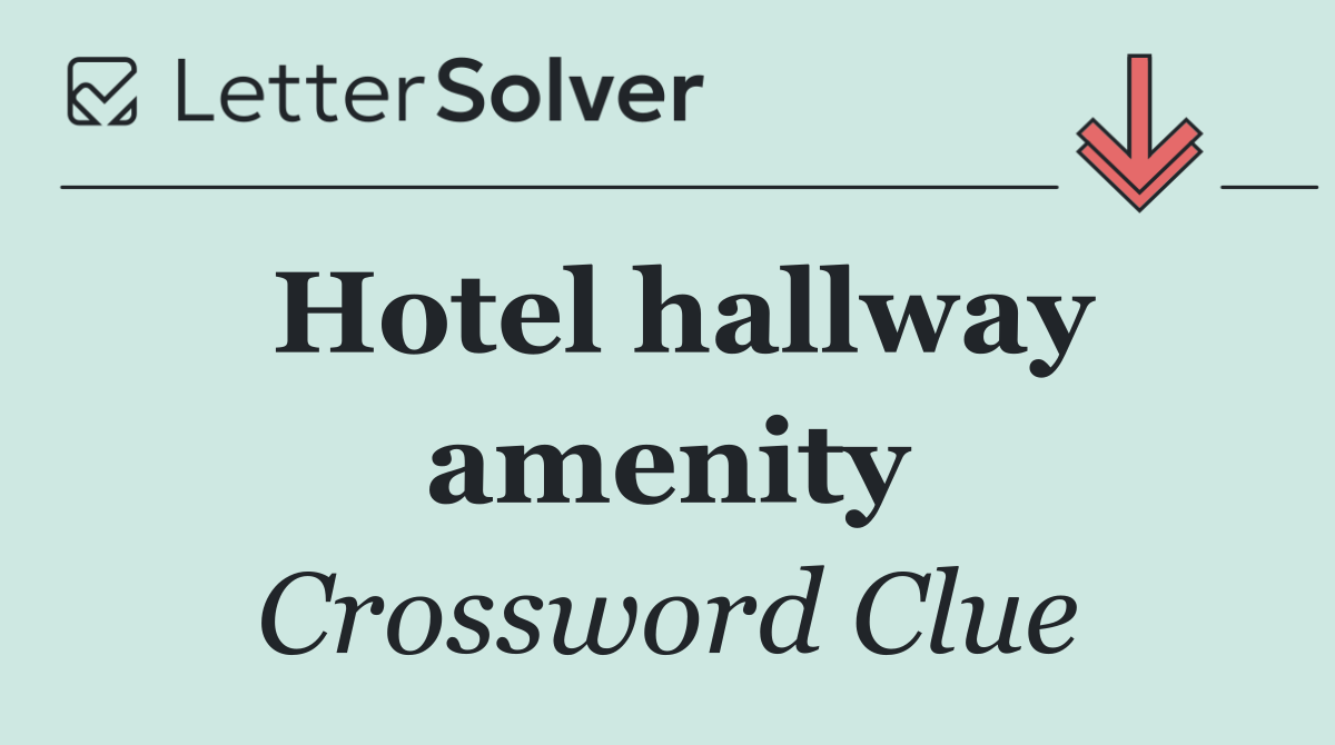 Hotel hallway amenity