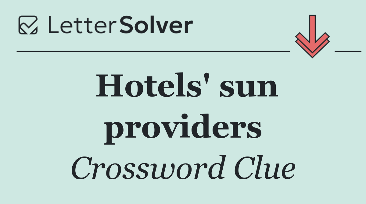Hotels' sun providers