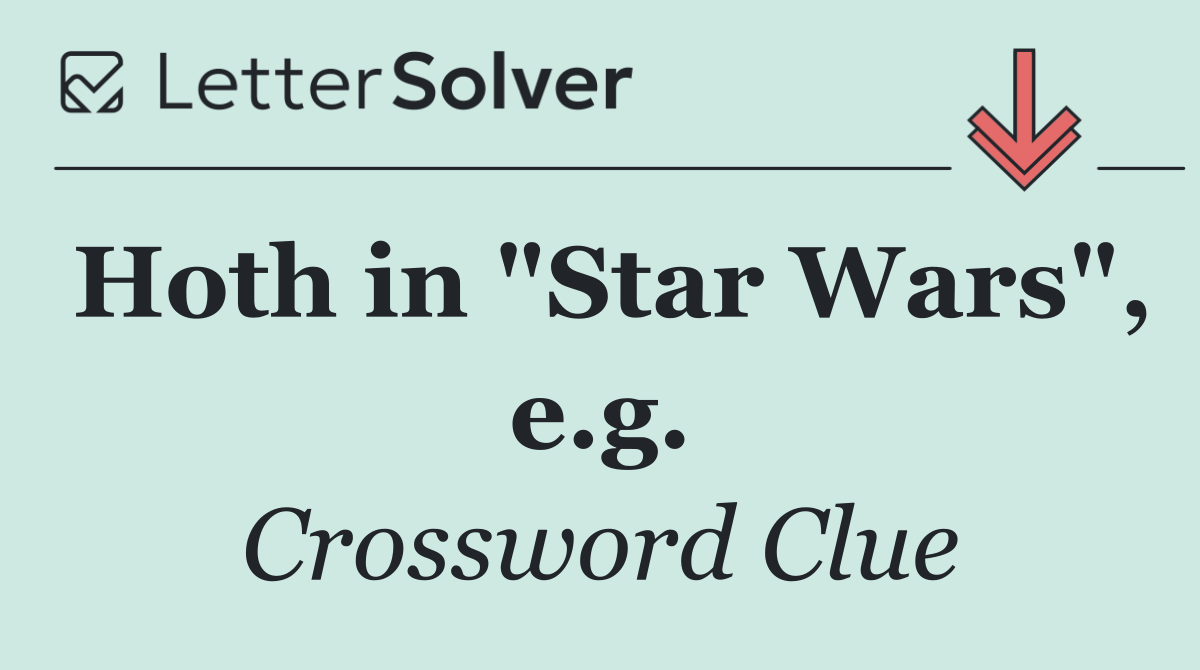 Hoth in "Star Wars", e.g.